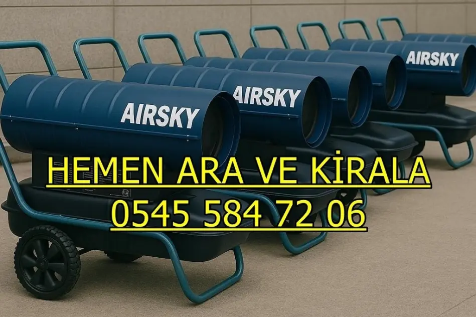 Pursaklar Mazotlu Elektrikli Isımak Isıtıcı Kiralama