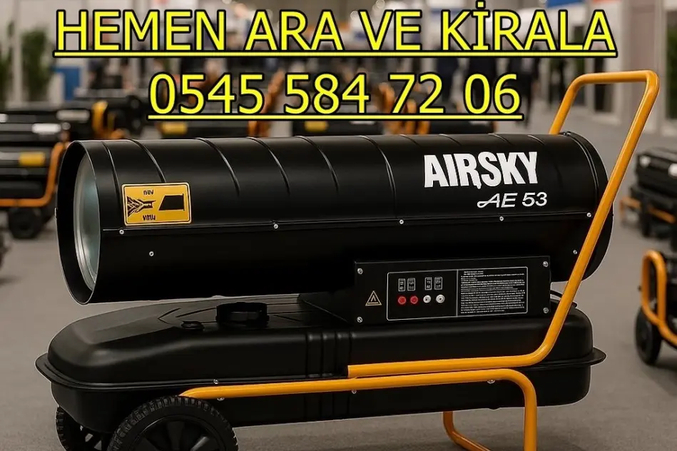 Silivri ve Sultanbeyli ve Sultangazi Mazotlu Elektrikli Isımak Isıtıcı Kiralama